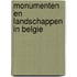 Monumenten en landschappen in belgie
