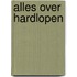 Alles over hardlopen