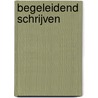 Begeleidend schrijven by Jelle Bouma