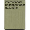 Internationaal begrippenkader gezondhei door Cocquyt