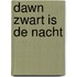 Dawn zwart is de nacht