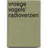 Vroege Vogels' radioverzen door Ivo de Wijs