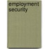 Employment security
