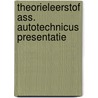 Theorieleerstof ass. autotechnicus presentatie by Unknown