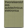 Theorieleerstof ass. autotechnicus elektronica door Onbekend