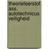 Theorieleerstof ass. autotechnicus veiligheid door Onbekend