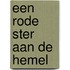 Een rode ster aan de hemel