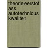 Theorieleerstof ass. autotechnicus kwaliteit by Unknown