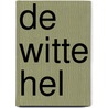 De witte hel door A. Hubert