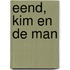 Eend, Kim en de man