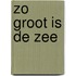 Zo groot is de zee