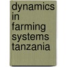 Dynamics in farming systems tanzania door Meertens
