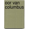 Oor van columbus door Frank Vermeulen