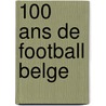 100 ans de football belge door Guldemont