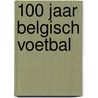 100 jaar belgisch voetbal door Guldemont