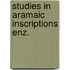 Studies in aramaic inscriptions enz.
