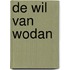 De wil van Wodan