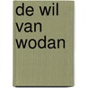 De wil van Wodan door H. van de Velde