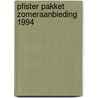Pfister pakket zomeraanbieding 1994 by Unknown