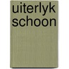 Uiterlyk schoon by Michels