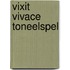 Vixit vivace toneelspel