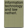 Information technology and law netherl. by Steffen W. Schmidt