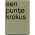 Een puntje krokus