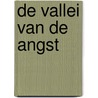 De vallei van de angst by Rodolphe
