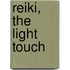 Reiki, the light touch