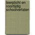 Leerplicht en voortijdig schoolverlaten