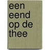 Een eend op de thee door A. Takens