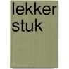 Lekker stuk door Ginckel