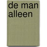 De man alleen by B. Atxaga