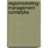 Regiomarketing- management ruimtelyke