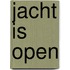 Jacht is open