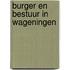 Burger en bestuur in Wageningen