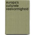 Europa's culturele veelvormigheid