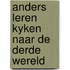 Anders leren kyken naar de derde wereld