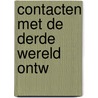 Contacten met de derde wereld ontw by Scherpenisse