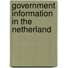 Government information in the Netherland door Onbekend