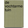 De vochtarme tuin door M. Rumary
