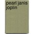 Pearl janis joplin