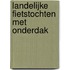 Landelijke fietstochten met onderdak