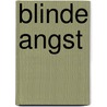 Blinde angst door Wuyts
