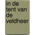 In de tent van de veldheer