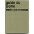 Guide du jeune entrepremeur