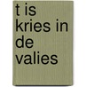 T is kries in de valies by Baudewyns