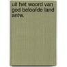 Uit het woord van god beloofde land antw. by Blonk