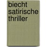 Biecht satirische thriller by Biddeloo