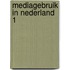 Mediagebruik in nederland 1